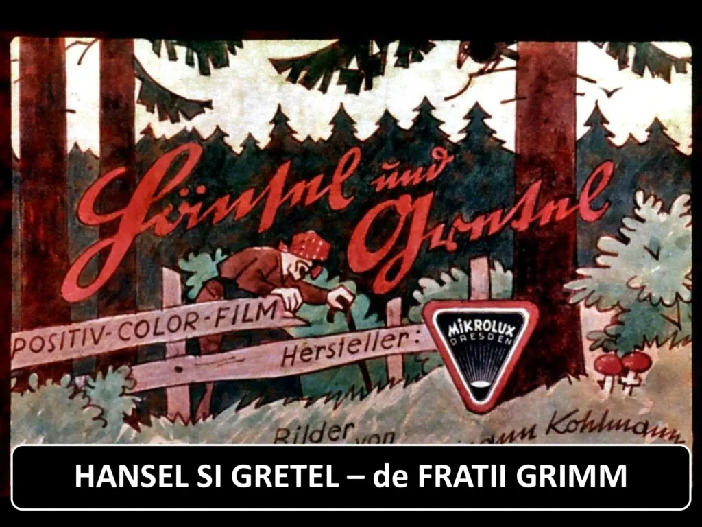 Hansel si Gretel de Frații Grimm