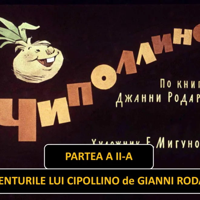 Aventurile lui Cipollino – partea 2 de Gianni Rodari