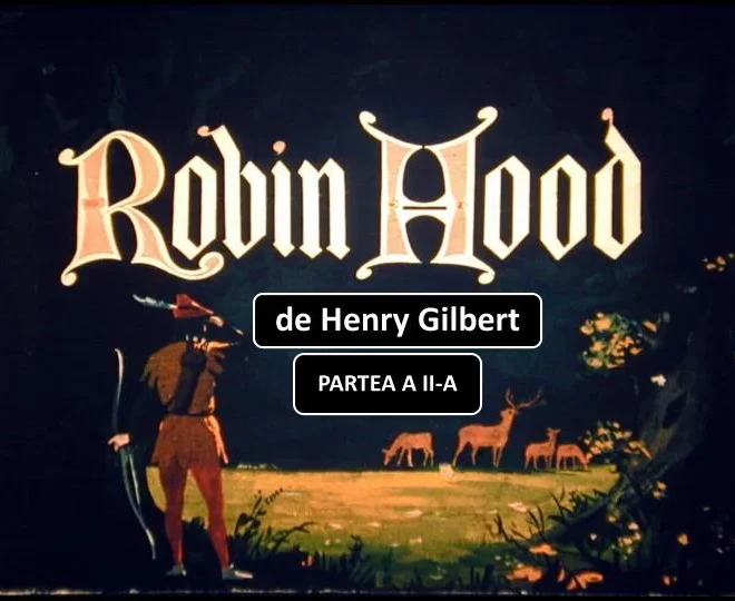 Robin Hood – Partea 2 de Henry Gilbert