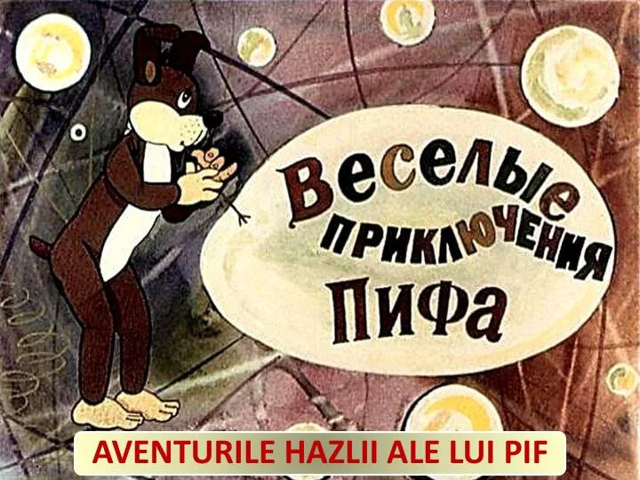 Aventurile Hazlii ale lui Pif – Partea 1