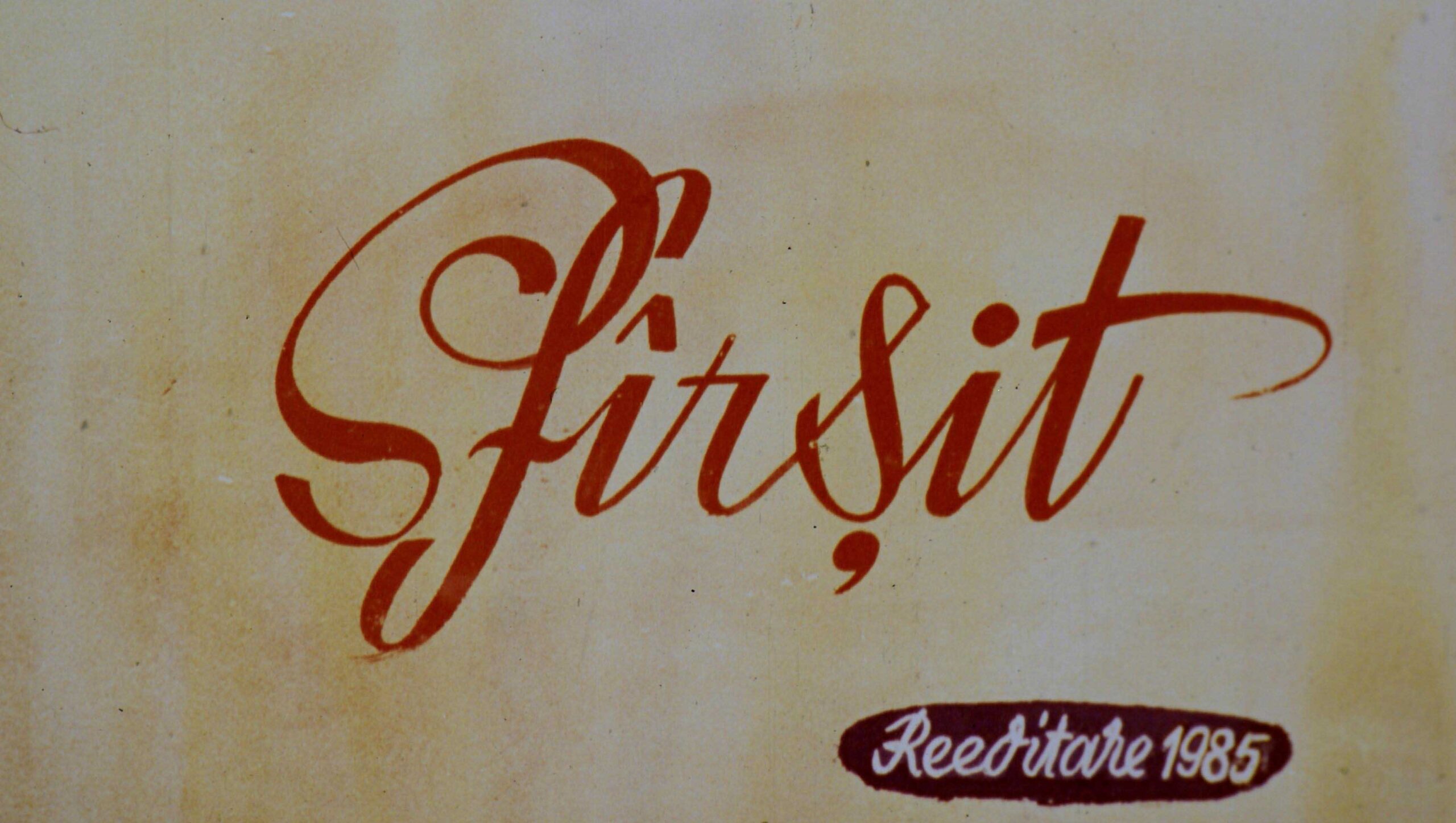 Imagine cu text stilizat care conține cuvintele 'Fîrșit' și 'Reedițare 1985'.