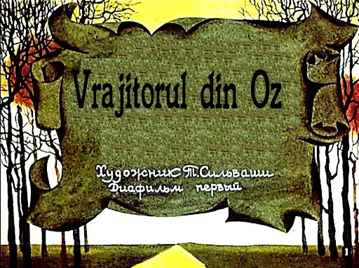 Vrajitorul din Oz – partea 1