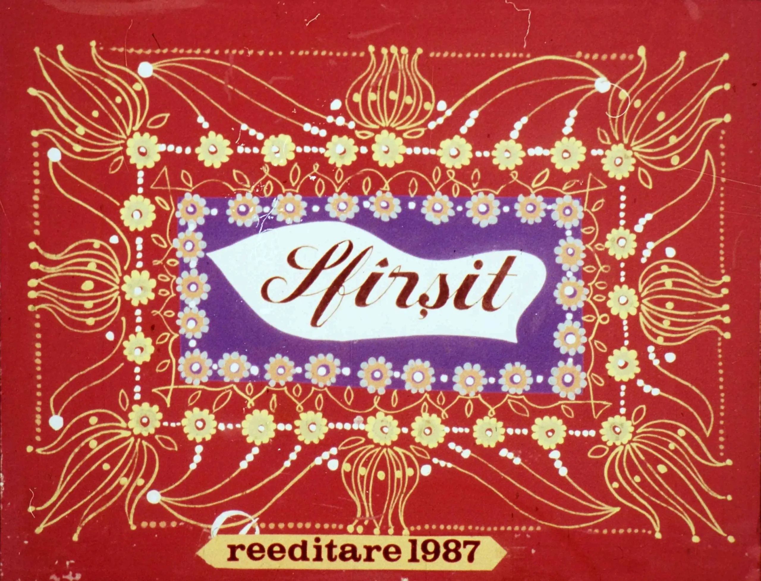 O copertă decorativă cu textul 'Sfârșit' într-un cadru colorat, menționând 'reeditarе 1987'.