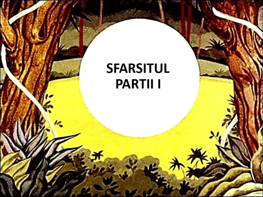 Text decorativ pe fundal natural care anunță finalul unei părți dintr-o poveste.